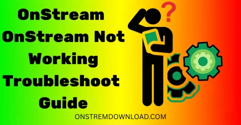OnStream Not Working Fix Guide